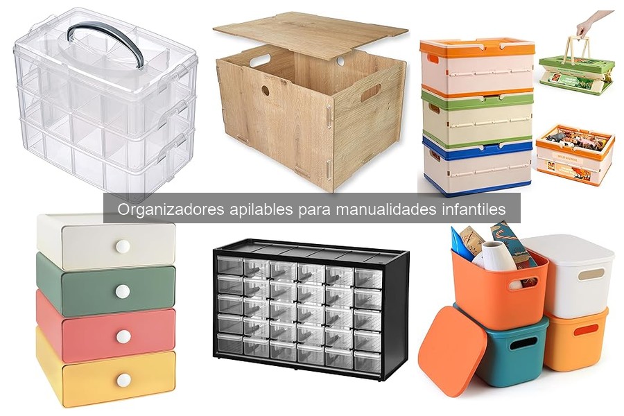 Cómo mantener y limpiar organizadores apilables para manualidades
