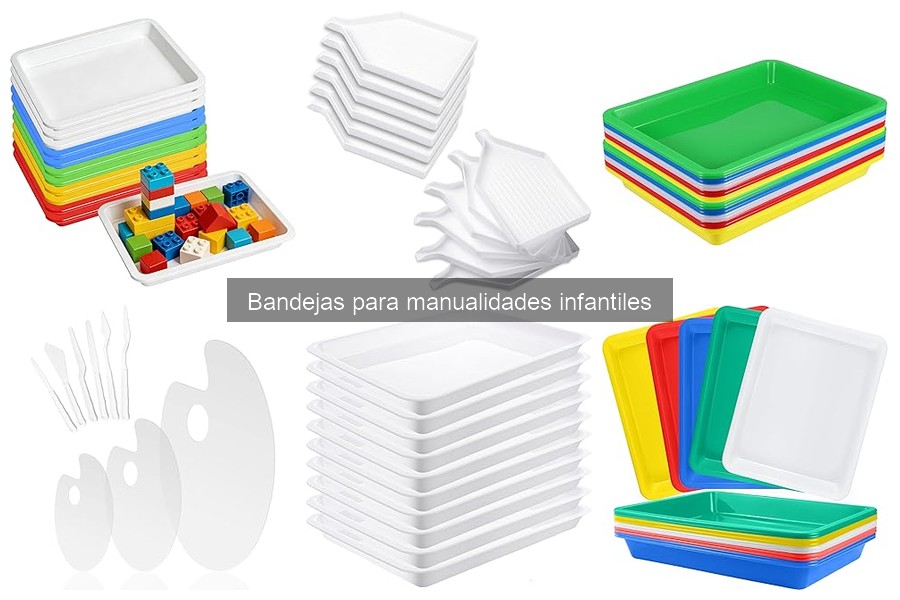 Mantenimiento y cuidado de bandejas para manualidades infantiles
