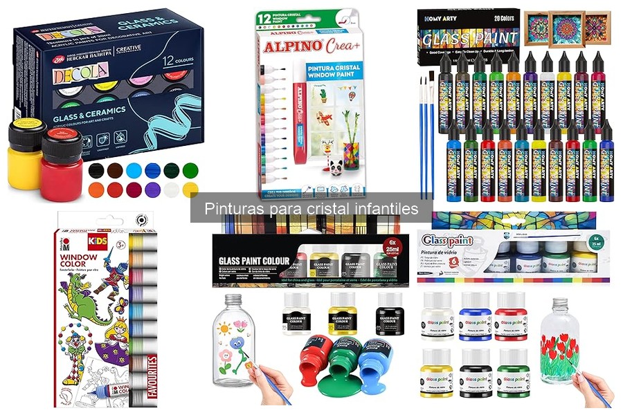Mejores marcas de pinturas para cristal infantiles