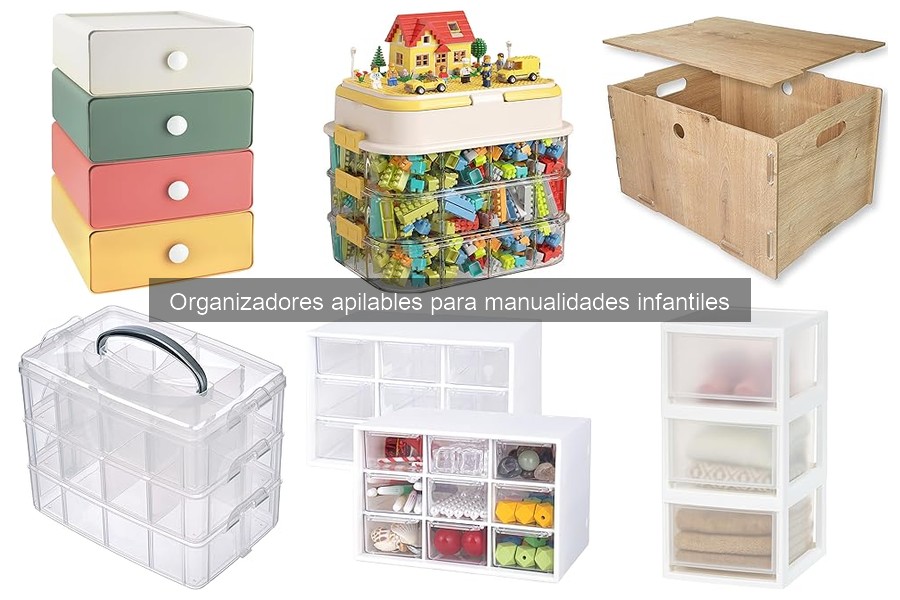 Opiniones de organizadores apilables para manualidades infantiles